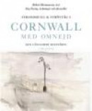 Strandhugg och strövtåg i Cornwall med omnejd : den långsamme resenären -- Bok 9789173313520