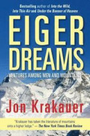 Eiger Dreams: Ventures Among Men And Mountains -- Bok 9781493035373