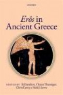 Erôs in Ancient Greece -- Bok 9780199605507