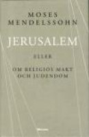 Jerusalem : eller om religiös makt och judendom -- Bok 9789185191833