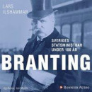Sveriges statsministrar under 100 år : Hjalmar Branting -- Bok 9789176518021