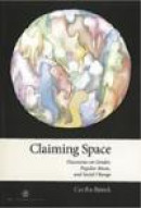 Claiming space : discourses on gender, popular music, and social change -- Bok 9789197847711