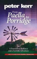 From Paella to Porridge: A Farewell to Mallorca and a Scottish Adventure (Snowball Oranges) -- Bok 9780957658653