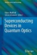 Superconducting Devices in Quantum Optics -- Bok 9783319240893
