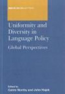 Uniformity and Diversity in Language Policy: Global Perspectives (Multilingual Matters) -- Bok 9781847694461