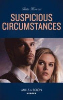 Suspicious Circumstances (Mills & Boon Heroes) (A Badge of Honor Mystery, Book 4) -- Bok 9780008905699
