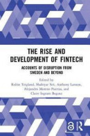 The Rise and Development of FinTech: Accounts of Disruption from Sweden and Beyond (Routledge Intern -- Bok 9780815378501