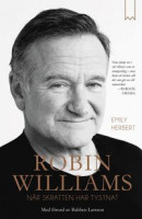 Robin Williams : när skratten har tystnat -- Bok 9789187441837