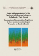 Design and Instrumentation of In-Situ Experiments in Underground Laboratories for Radioactive Waste Disposal -- Bok 9781351456012