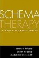 Schema Therapy: A Practitioner's Guide -- Bok 9781572308381