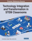 Technology Integration and Transformation in STEM Classrooms -- Bok 9781668459249