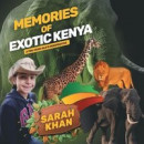 Memories of Exotic Kenya: A Ten-Year-Old's Perspective -- Bok 9781664269507