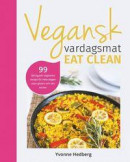 Vegansk vardagsmat - eat clean -- Bok 9789189059597