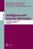 Intelligence and Security Informatics: First Nsf/Nij Symposium, Isi 2003, Tucson, Az, Usa, June 2-3, -- Bok 9783540401896