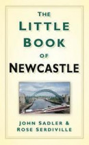 The Little Book of Newcastle -- Bok 9780750990035