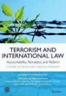 Terrorism and International Law: Accountability, Remedies, and Reform: A Report of the IBA Task Forc -- Bok 9780199589180