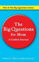 The Big Questions For Mom: Part of the Big Questions Series -- Bok 9781955641036