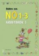 Boken om NO 1-3 Arbetsbok 1 -- Bok 9789147109951