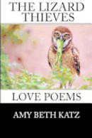 The Lizard Thieves: Love Poems -- Bok 9780615639918