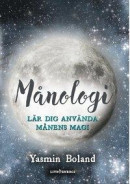 Månologi : lär dig använda månens magi -- Bok 9789188633347