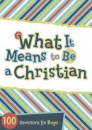 What It Means to Be a Christian -- Bok 9781433685736