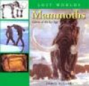 The Mammoth: Giants of the Ice Age -- Bok 9781593730185