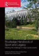 Routledge Handbook of Sport and Legacy: Meeting the Challenge of Major Sports Events (Routledge Inte -- Bok 9780415675819