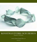 Konsthantverk och design : Hundra år i Göteborg -- Bok 9789173319461