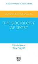 Advanced Introduction to the Sociology of Sport -- Bok 9781800889293