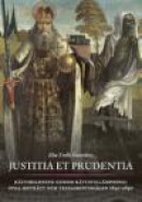 Justitia et prudentia : rättsbildning genom rättstillämpning - Svea hovrätt och testamentsmålen 1640 -- Bok 9789186645052