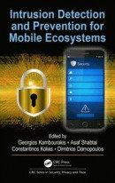 Intrusion Detection and Prevention for Mobile Ecosystems -- Bok 9781315305813