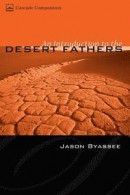 An Introduction to the Desert Fathers -- Bok 9781498210379