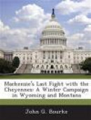 MacKenzie's Last Fight with the Cheyennes: A Winter Campaign in Wyoming and Montana -- Bok 9781288726066