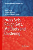 Fuzzy Sets, Rough Sets, Multisets and Clustering -- Bok 9783319837673