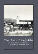 Bua-Moras Brudpolska : Om skomakaren & spelmannen "Tjärn Mickel" i Jerfsö f. 1879 -- Bok 9789178197446