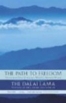 Path to Freedom, The: 'Freedom in Exile: Autobiography of His Holiness the Dalai Lama of Tibet', 'An -- Bok 9780349115818