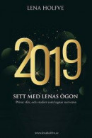2019 - Sett med Lenas ögon -- Bok 9789198587104