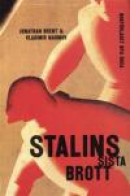 Stalins Sista Brott : Komplotten Mot De Judiska Läkarna 1948-1953 -- Bok 9789157804372
