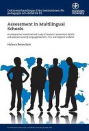 Assessment in Multilingual Schools : A comparative mixed method study of teachers" assessment beliefs and practices among language learners - CLIL and migrant students -- Bok 9789179112509