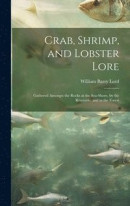 Crab, Shrimp, and Lobster Lore -- Bok 9781020292385