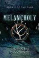 Melancholy: Book Two of the Cure -- Bok 9781760082581