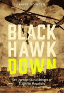 Black Hawk Down : den legendariska skildringen av slaget om Mogadishu -- Bok 9789189688148