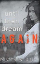 Until Then Dream Again -- Bok 9781981848409