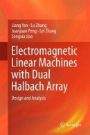 Electromagnetic Linear Machines with Dual Halbach Array -- Bok 9789811023095