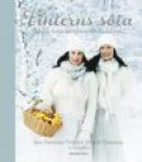 Vinterns söta : ännu fler frestelser från författarna till Två systrars söta -- Bok 9789174244687