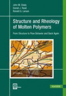 Structure and Rheology of Molten Polymers: From Structure to Flow Behavior and Back Again -- Bok 9781569906118