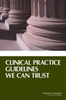 Clinical Practice Guidelines We Can Trust -- Bok 9780309216463