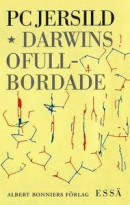 Darwins ofullbordade : Om människans biologiska natur -- Bok 9789100166212