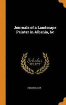 Journals of a Landscape Painter in Albania, &;c -- Bok 9780342789276