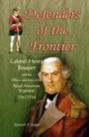 Defenders of the Frontier: Colonel Henry Bouquet a -- Bok 9780788443305